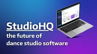 The Future of Dance Studio Software: Studio HQ Overview