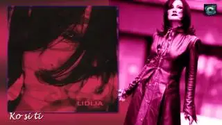 Lidija - Ko si ti - (Audio 2001)