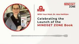 Celebrating the Launch of The Mindset Zone Book