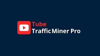 Tube Traffic Miner Pro Upgrade - Tony Hayes