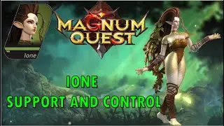 Ione is an amazing support! | Magnum Quest
