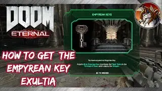 DOOM ETERNAL - How to Get the Empyrean Key in Exultia (Empyrean Key Location)