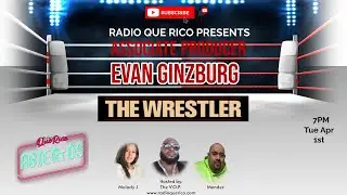 The Wrestler | Wrestling & Hollywood | @evanginzburg | Ep 68 Abiertos