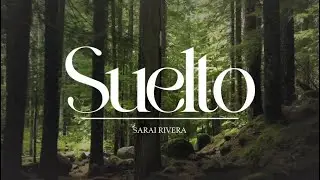 Suelto | Sarai Rivera | (Letra)
