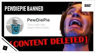 Roblox BANNED PewDiePie! How & why it all happened...