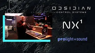 Obsidian Control - NX1 at Prolight + Sound 2022