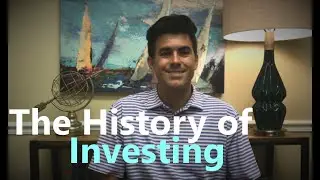 Determining Your Risk Tolerance - The History of Investing