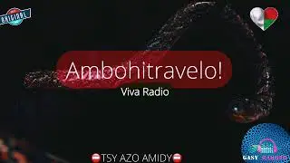 AMBOHITRAVELO: Tantara gasy vaovao (Viva Radio) 