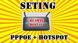 Setting ONU EPON Huawei HG8245 Mode PPPoE dan Hotspot || Tutorial lengkap dari 0 - sampai terkoneksi
