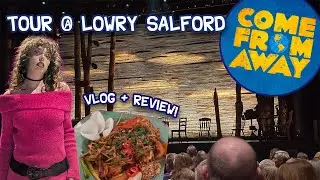 Celebrating turning 24! 🎉 | Come From Away Tour @ The Lowry Salford vlog + review