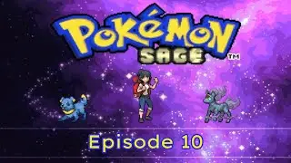 The Big City: Pokémon Sage Episode 10