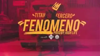Titan Tercero - Fenómeno (Audio Oficial)