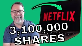 BOUGHT 3.1 MM SHARES OF NFLX STOCK | NETFLIX INVESTMENT