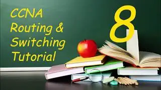 CCNA Tutorial  8  Routing and Switching​ Design Floating Static Route  IPv4 Configuration