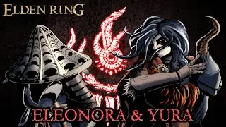 Elden Ring Lore - Eleonora & Yura