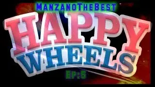 Happy wheels ep 5