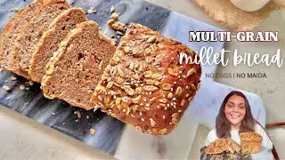 Multi-grain Seed Millet Bread Recipe🍞| Millet Bread Recipe | Multigrain Bread Recipe
