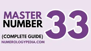 Master Number 33 Meaning, Personality, Twin Flame, Love & Compatibility [Numerology Life Path 33]