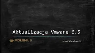 Aktualizacja ESXi 6.5 - wgranie paczek z poprawkami