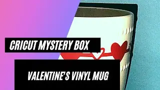 Cricut Mystery Box 1/22  Episode 2. Vinyl mug Valentine's, Cricut Joy
