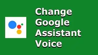 How to change  Google assistant voice : Change assistant voice for Android (Samsung )