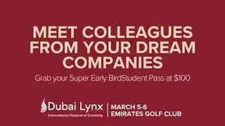 Learn, enjoy and connect at Dubai Lynx.