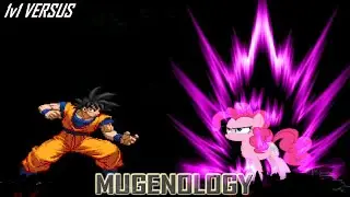 Goku (All Forms) vs Pinkamena [smhungary89] - Dragon Ball vs My Little Pony - MUGEN