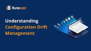 Understanding Configuration Drift Management
