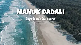 MANUK DADALI (COVER & LIRIK)