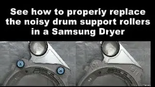 Samsung Dryer making noises - The Drum Support Rollers