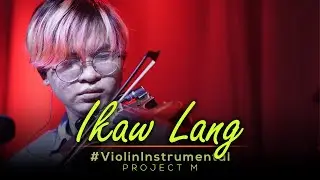 NOBITA - IKAW LANG  | VIOLIN INSTRUMENTAL by Project M Acoustic