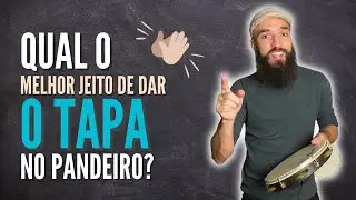 Será que existe o jeito certo de dar o tapa no pandeiro?