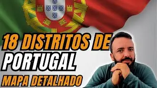 DISTRISTOS DE PORTUGAL -  Qual a melhor cidade para começar a vida em  PORTUGAL?  MAPA DE PORTUGAL
