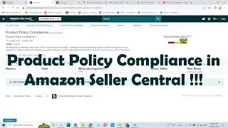 Product Policy Compliance in Amazon Seller Central !!!