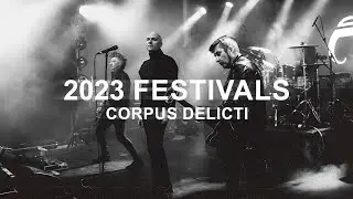 CORPUS DELICTI - Summer Festivals 2023