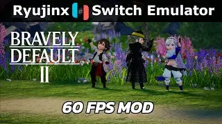 Bravely Default 2 | 60 FPS Mod | Ryujinx Switch Emulator | RTX 2060 + Ryzen 5 5600x