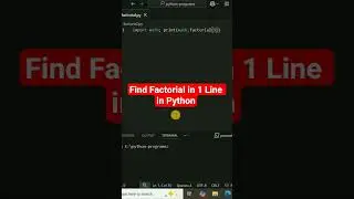 Find Factorial of Any Number in 1 Line Using Python 🐍 | Python Trick 