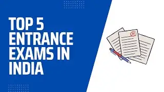 Top 5 Entrance Exams in India | Good Career | 