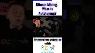 EP36-03:  Bitcoin Mining – What is Autotuning? 