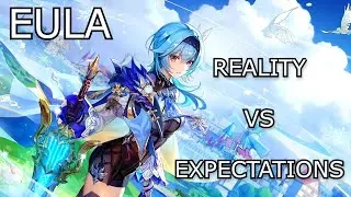 Genshin Impact Eula pulling expectation vs reality