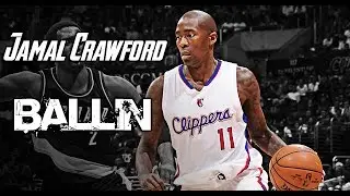 Jamal Crawford - Ballin ᴴᴰ