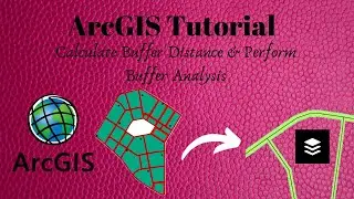 How to calculate Buffer Distance & perform Buffer Analysis in ArcGIS