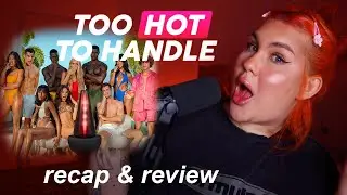 TOO HOT TO HANDLE s6 ep1-4 review | sugardenny