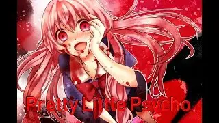 Mirai Nikki「AMV」Pretty Little Psycho