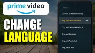 How To Change Language In Amazon Prime Video