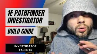 1E Pathfinder Investigator Guide  - Talents