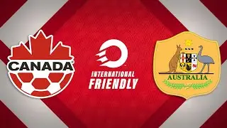 HIGHLIGHTS: CanMNT 🇨🇦 vs. Australia | Oct. 10, 2025