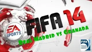 Играем Fifa 14 ( Real Madrid vs Granada )