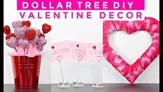 DOLLAR TREE DIY |  3 VALENTINE DECOR PIECES
