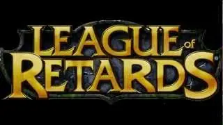 League Of Retards - Episode #2